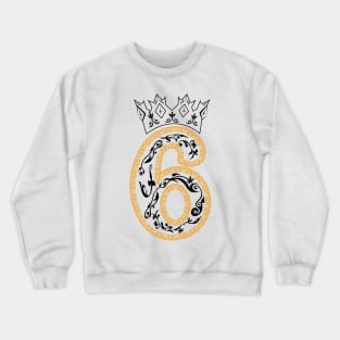 six The best number Crewneck Sweatshirt